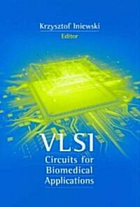 VLSI Circuits for Biomedical Applications (Hardcover)