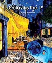 Octavius the 1st (Paperback)