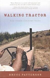 Walking Tractor: And Other Country Tales (Paperback)