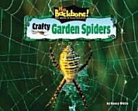 Crafty Garden Spiders (Library Binding)