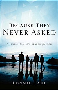 Because They Never Asked (Paperback)