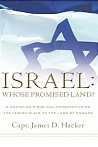 Israel: Whose Promised Land? (Hardcover)