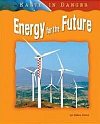 Energy for the Future (Library Binding)