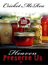 Heaven Preserve Us (Paperback)