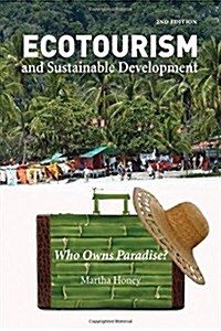 Ecotourism and Sustainable Development: Who Owns Paradise? (Paperback, 2)