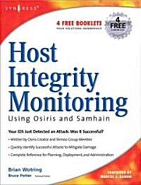 Host Integrity Monitoring Using Osiris and Samhain (Paperback)