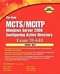 The Real McTs/McItp Exam 70-640 Prep Kit: Independent and Complete Self-Paced Solutions [With Dvdrom] (Paperback)