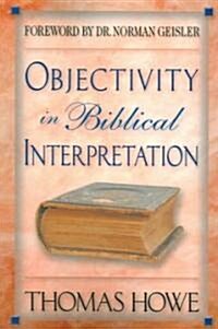 Objectivity in Biblical Interpretation (Paperback)