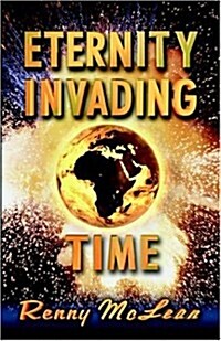 Eternity Invading Time (Paperback)