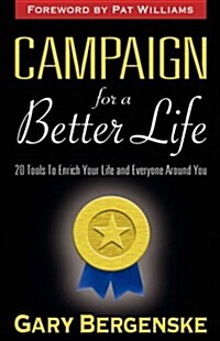 Campaign for a Better Life HC (Hardcover)