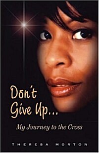 Dont Give Up (Paperback)