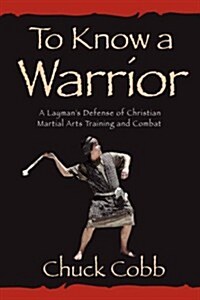 To Know a Warrior (Paperback)