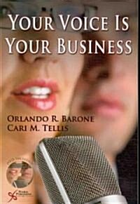 Your Voice Is Your Business [With DVD] (Paperback)