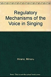 Regulatory Mechanisms of the Voice in Singing (DVD)