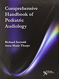 Comprehensive Handbook of Pediatric Audiology (Hardcover)