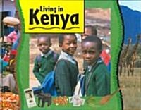 Living in Kenya (Library Binding)