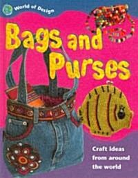 Bags and Purses (Library Binding)