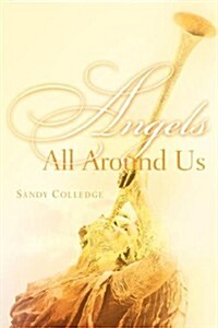 Angels All Around Us (Paperback)