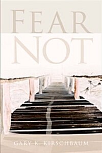 Fear Not (Paperback)