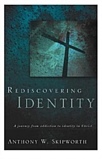 Rediscovering Identity (Paperback)