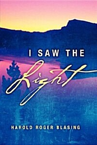 I Saw the Light (Paperback)