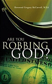 Are You Robbing God? (Paperback)