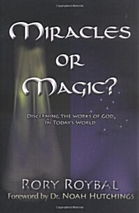 Miracles or Magic? (Paperback)