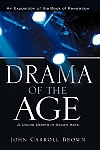 Drama of the Age (Paperback)