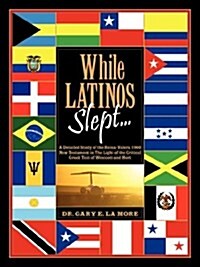 While Latinos Slept... (Paperback)