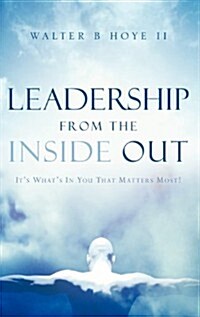 Leadership from the Inside Out (Hardcover)