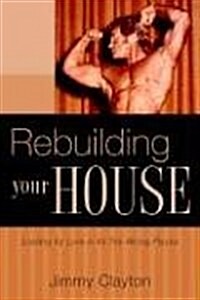 Rebuilding Your House (Hardcover)