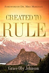 Created to Rule (Paperback)