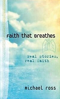 Faith That Breathes (Paperback)