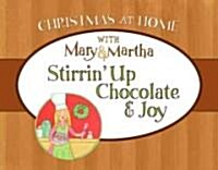 Stirrin Up Chocolate & Joy (Paperback)