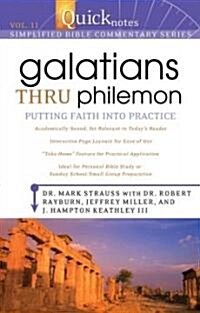 Galatians Thru Philemon: Putting Faith Into Practice (Paperback)
