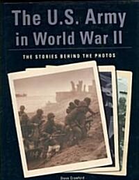 The U.S. Army in World War II (Hardcover)