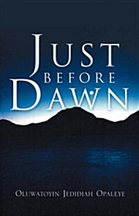 Just Before Dawn (Paperback)