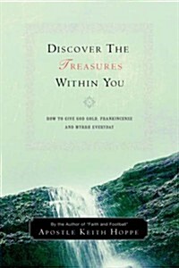 Discover The Treasures Within You (Paperback)