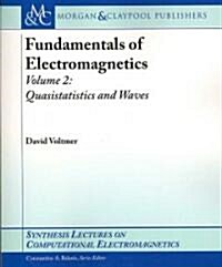 Fundamentals of Electromagnetics 2: Quasistatics and Waves (Paperback)