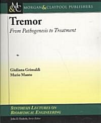 Tremor: From Pathogenesis to Treatment (Paperback)