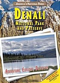 Denali National Park and Preserve: Adventure, Explore, Discover (Library Binding)