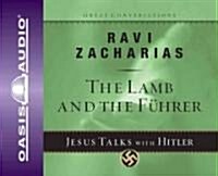 The Lamb and the Fuhrer: Jesus Talks with Hitler Volume 3 (Audio CD)