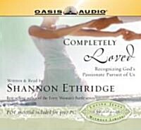 Completely Loved (Audio CD, Unabridged)