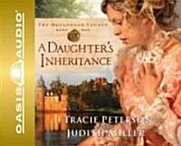 A Daughters Inheritance: Volume 1 (Audio CD)