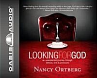 Looking for God: An Unexpected Journey Through Tattoos, Tofu & Pronouns (Audio CD)
