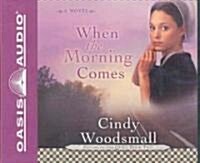 When the Morning Comes: Volume 2 (Audio CD)