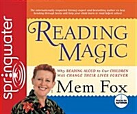 Reading Magic: Why Reading Aloud to Our Children Will Change Their Lives Forever (Audio CD)