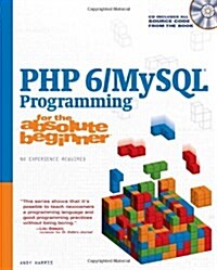 PHP 6/MySQL Programming for the Absolute Beginner [With CDROM] (Paperback)