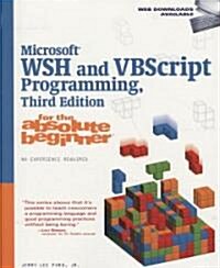 Microsoft WSH and VBScript Programming for the Absolute Beginner (Paperback, 3)