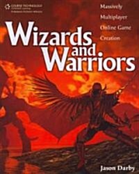 Wizards and Warriors (Paperback, 1st)